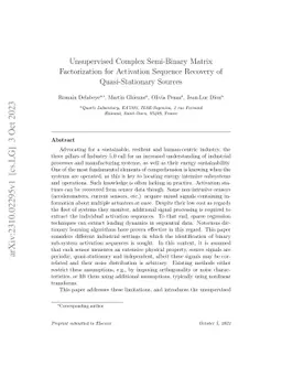 Unsupervised Complex Semi-Binary Matrix Factorization for Activation
  Sequence Recovery of Quasi-Stationary Sources