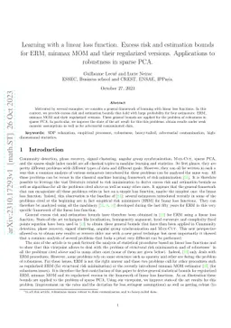 Learning with a linear loss function. Excess risk and estimation bounds
  for ERM, minmax MOM and their regularized versions. Applications to
  robustness in sparse PCA