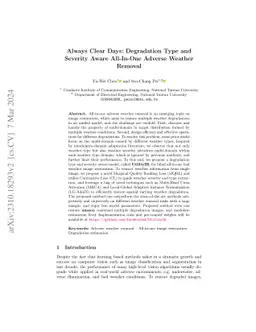 Always Clear Days: Degradation Type and Severity Aware All-In-One
  Adverse Weather Removal