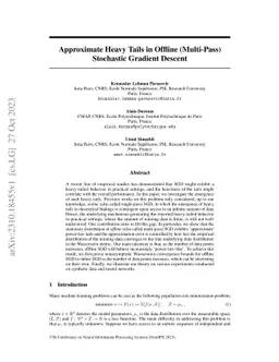 Approximate Heavy Tails in Offline (Multi-Pass) Stochastic Gradient
  Descent