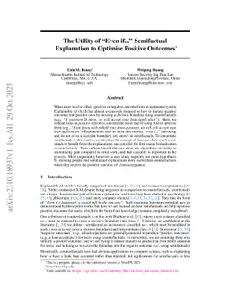 The Utility of "Even if..." Semifactual Explanation to Optimise Positive
  Outcomes