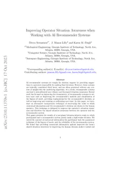 Improving Operator Situation Awareness when Working with AI Recommender
  Systems