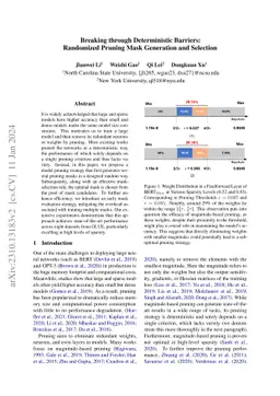 Breaking through Deterministic Barriers: Randomized Pruning Mask
  Generation and Selection
