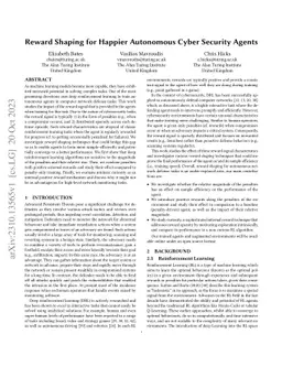 Reward Shaping for Happier Autonomous Cyber Security Agents