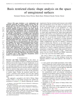 Basis restricted elastic shape analysis on the space of unregistered
  surfaces