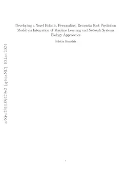 Developing a Novel Holistic, Personalized Dementia Risk Prediction Model
  via Integration of Machine Learning and Network Systems Biology Approaches