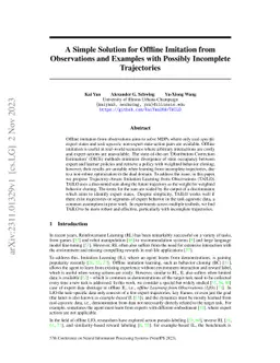 A Simple Solution for Offline Imitation from Observations and Examples
  with Possibly Incomplete Trajectories