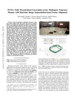 PUMA: Fully Decentralized Uncertainty-aware Multiagent Trajectory
  Planner with Real-time Image Segmentation-based Frame Alignment