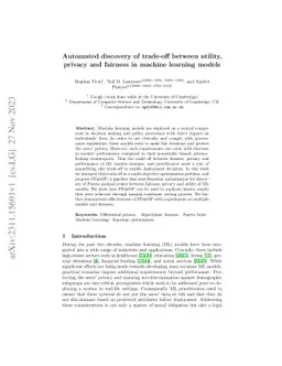 Automated discovery of trade-off between utility, privacy and fairness
  in machine learning models