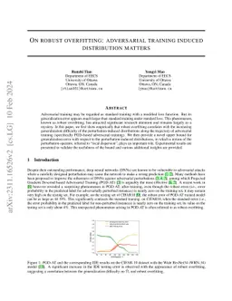 On robust overfitting: adversarial training induced distribution matters