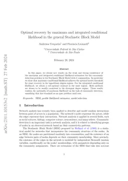 Optimal recovery by maximum and integrated conditional likelihood in the
  general Stochastic Block Model