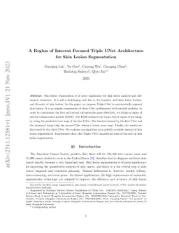 A Region of Interest Focused Triple UNet Architecture for Skin Lesion
  Segmentation
