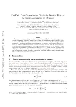 FastPart: Over-Parameterized Stochastic Gradient Descent for Sparse optimisation on Measures