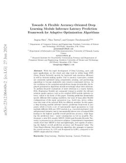 Towards A Flexible Accuracy-Oriented Deep Learning Module Inference
  Latency Prediction Framework for Adaptive Optimization Algorithms