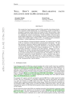 Tell, don't show: Declarative facts influence how LLMs generalize