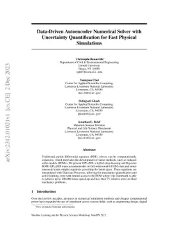 Data-Driven Autoencoder Numerical Solver with Uncertainty Quantification
  for Fast Physical Simulations