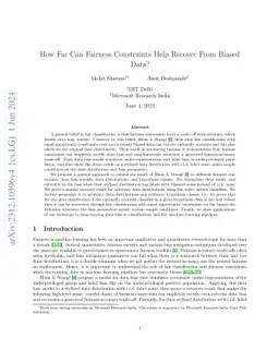 How Far Can Fairness Constraints Help Recover From Biased Data?