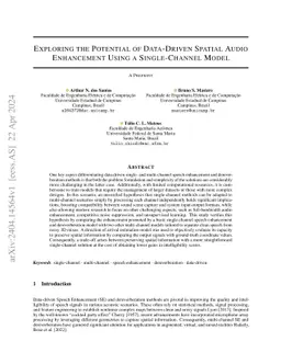Exploring the Potential of Data-Driven Spatial Audio Enhancement Using a
  Single-Channel Model