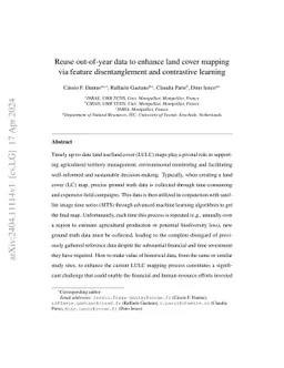 Reuse out-of-year data to enhance land cover mappingvia feature
  disentanglement and contrastive learning