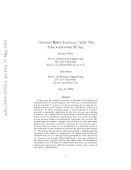 Universal Batch Learning Under The Misspecification Setting