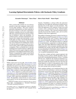Learning Optimal Deterministic Policies with Stochastic Policy Gradients