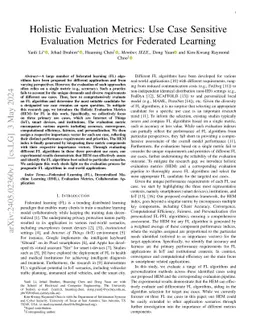 Holistic Evaluation Metrics: Use Case Sensitive Evaluation Metrics for
  Federated Learning
