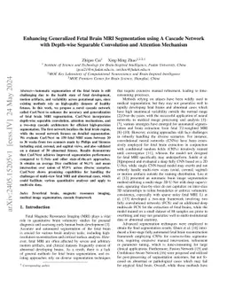 Enhancing Generalized Fetal Brain MRI Segmentation using A Cascade
  Network with Depth-wise Separable Convolution and Attention Mechanism