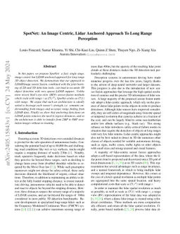 SpotNet: An Image Centric, Lidar Anchored Approach To Long Range
  Perception