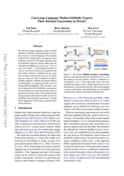 Can Large Language Models Faithfully Express Their Intrinsic Uncertainty
  in Words?
