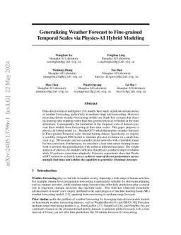 Generalizing Weather Forecast to Fine-grained Temporal Scales via Physics-AI Hybrid Modeling