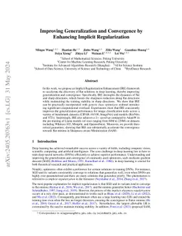 Improving Generalization and Convergence by Enhancing Implicit
  Regularization