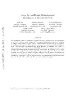 Faster Spectral Density Estimation and Sparsification in the Nuclear
  Norm