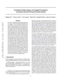 Learning in Feature Spaces via Coupled Covariances: Asymmetric Kernel SVD and Nyström method