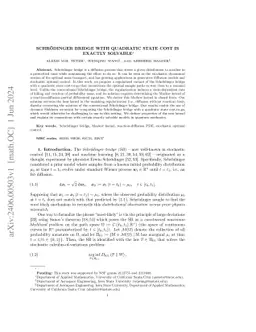 Schrödinger Bridge with Quadratic State Cost is Exactly Solvable