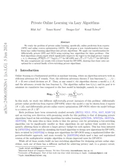 Private Online Learning via Lazy Algorithms