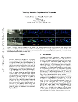Trusting Semantic Segmentation Networks