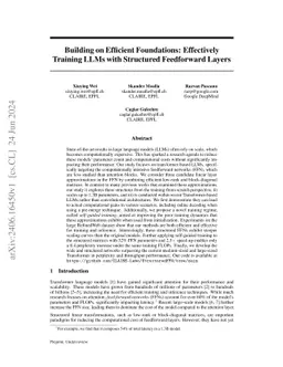 Building on Efficient Foundations: Effectively Training LLMs with
  Structured Feedforward Layers