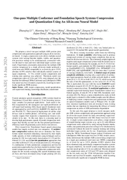 One-pass Multiple Conformer and Foundation Speech Systems Compression
  and Quantization Using An All-in-one Neural Model