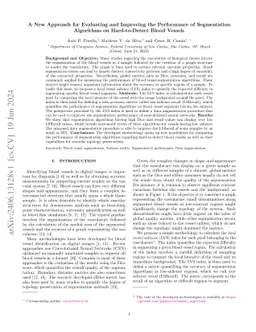 A New Approach for Evaluating and Improving the Performance of
  Segmentation Algorithms on Hard-to-Detect Blood Vessels