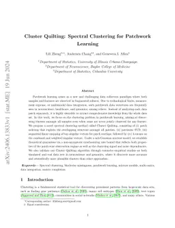 Cluster Quilting: Spectral Clustering for Patchwork Learning