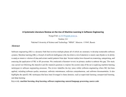 A Systematic Literature Review on the Use of Machine Learning in
  Software Engineering