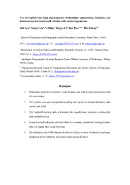 Not all explicit cues help communicate: Pedestrians' perceptions,
  fixations, and decisions toward automated vehicles with varied appearance
