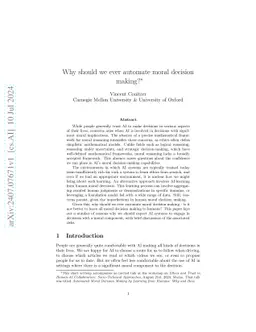 Why should we ever automate moral decision making?