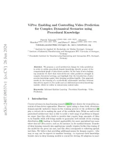 ViPro: Enabling and Controlling Video Prediction for Complex Dynamical
  Scenarios using Procedural Knowledge