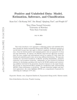 Positive and Unlabeled Data: Model, Estimation, Inference, and Classification