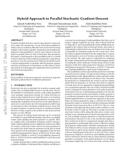 Hybrid Approach to Parallel Stochastic Gradient Descent