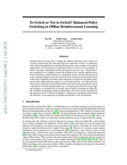 To Switch or Not to Switch? Balanced Policy Switching in Offline Reinforcement Learning