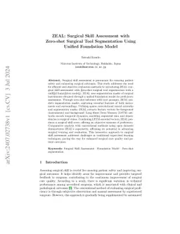 ZEAL: Surgical Skill Assessment with Zero-shot Tool Inference Using
  Unified Foundation Model