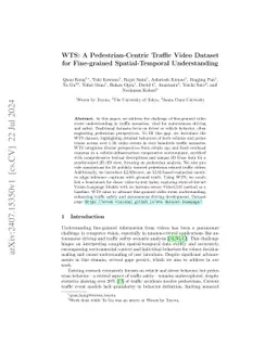 WTS: A Pedestrian-Centric Traffic Video Dataset for Fine-grained
  Spatial-Temporal Understanding