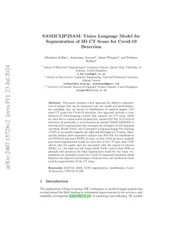 SAM2CLIP2SAM: Vision Language Model for Segmentation of 3D CT Scans for
  Covid-19 Detection